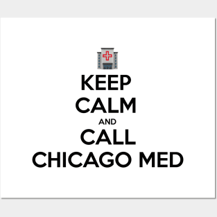 Keep Calm Chicago Med Posters and Art